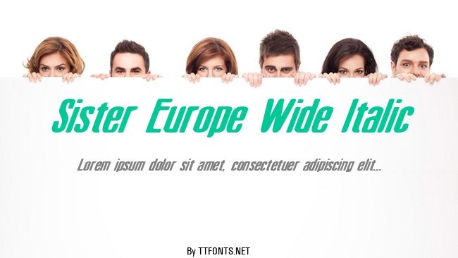 Sister Europe Wide Italic example